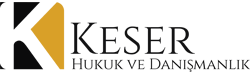 Keser Hukuk Ankara